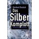 Das Silberkomplott